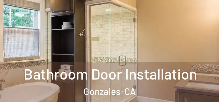  Bathroom Door Installation Gonzales-CA