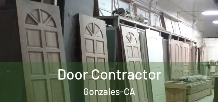  Door Contractor Gonzales-CA