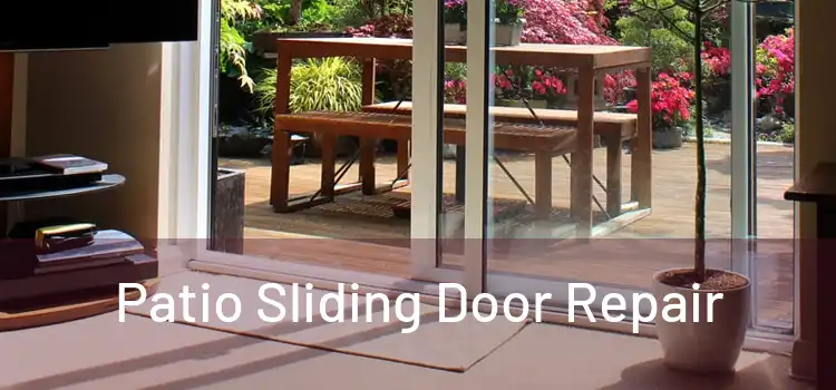 Patio Sliding Door Repair
